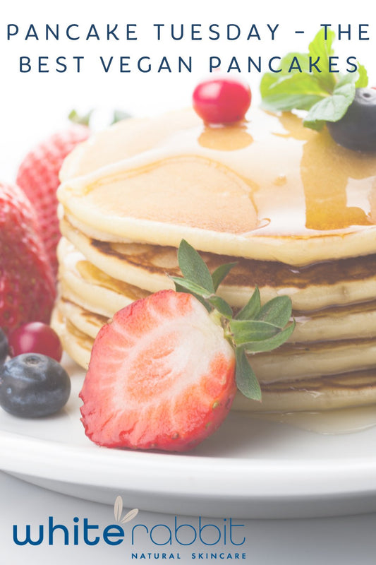 Pancake Tuesday - The best Vegan Pancakes - White Rabbit Skin Care