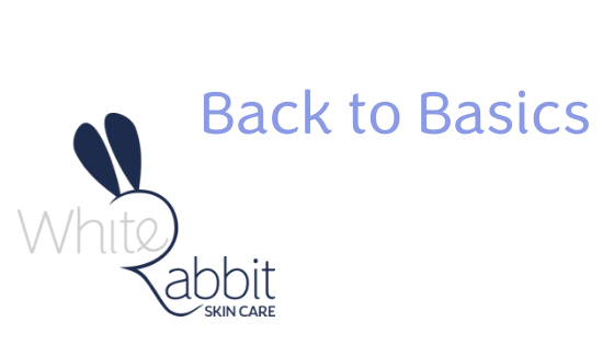 Back to Basics - White Rabbit Skin Care
