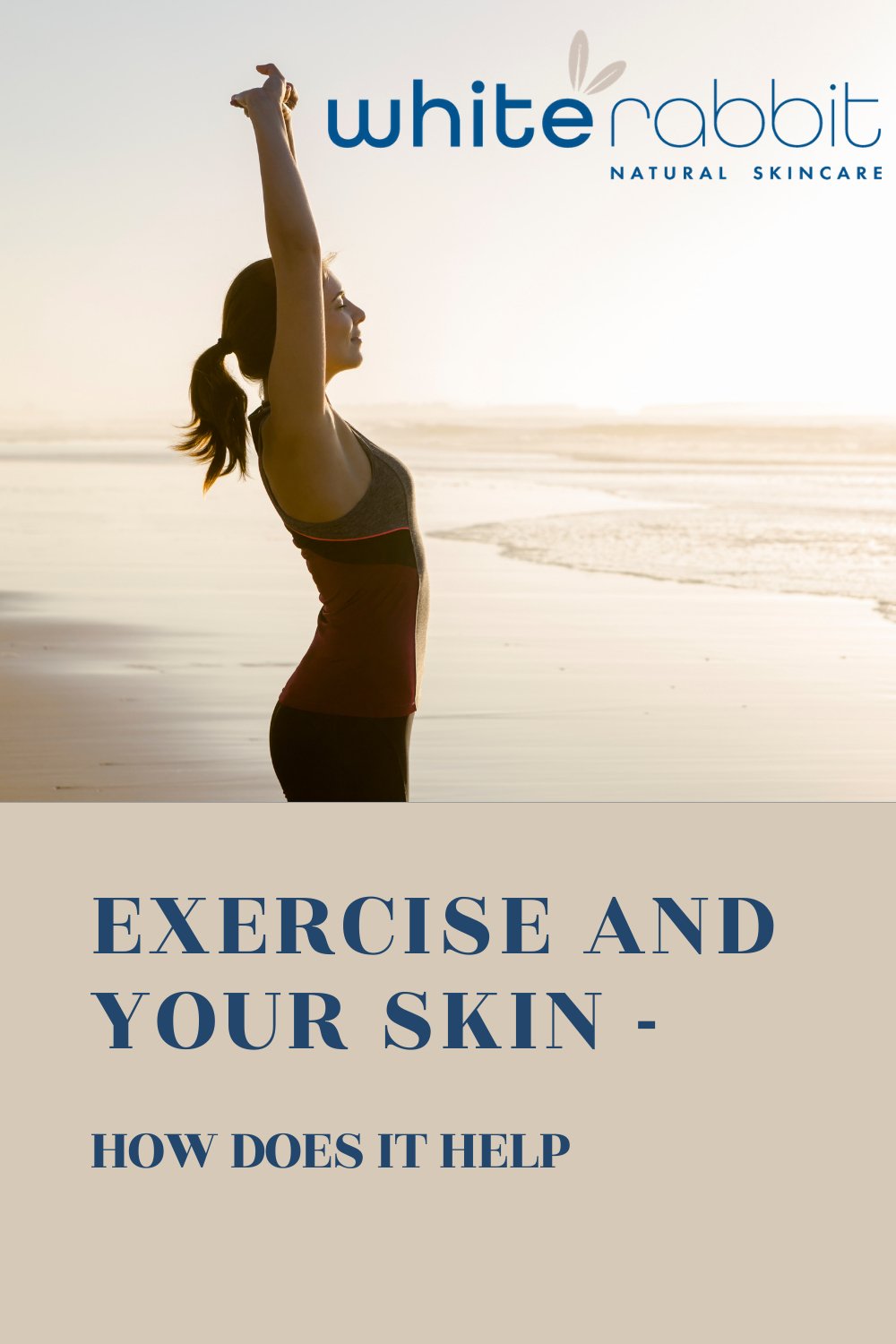 Exercise and Your Skin - how it does it help - White Rabbit Skin Care