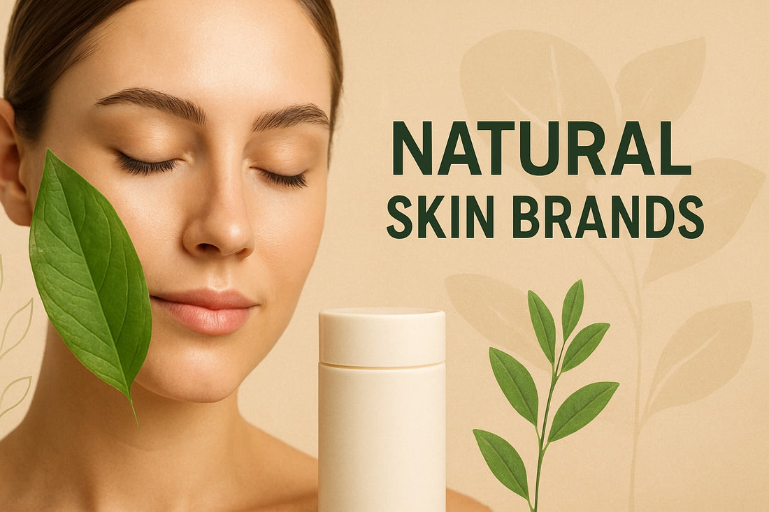 7 Natural Skin Brands to Try in 2026 for Radiant Results