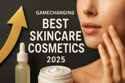 9 Game-Changing Best Skin Care Cosmetics for 2025