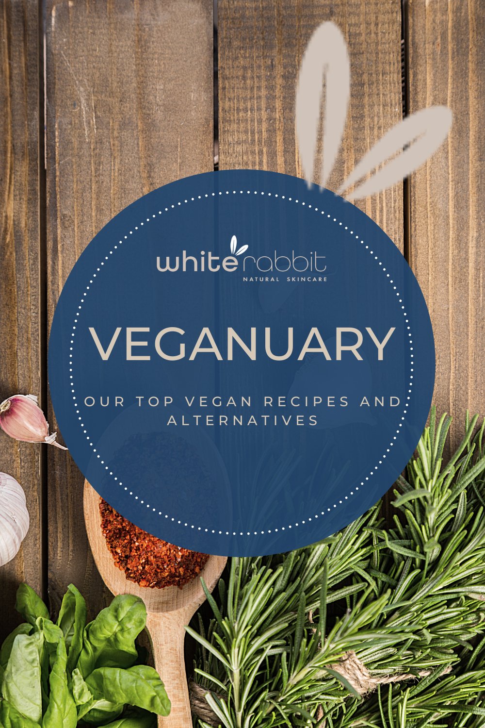 Veganuary- top vegan recipes and alternatives - White Rabbit Skin Care